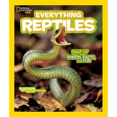 (영문도서) National Geographic Kids Everything Reptiles: Snap Up All the Photos Facts and Fun Paperback, English, 9781426325267