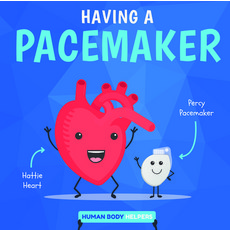 Having a Pacemaker Paperback, Kidhaven Publishing