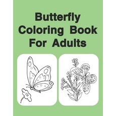 Butterfly Coloring Book For Adults: Butterflies Paperback, Independently Published, English, 9798553189488
