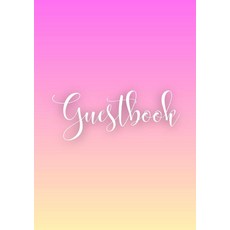 Guest Book: Cute Elegant Special Events Baby Shower Wedding Reception Sign in Book for Well Wishes, Guest Book: Cute Elegant Speci