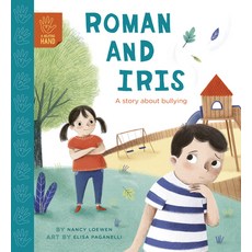 Roman and Iris: A Story about Bullying Library Binding, Qeb Publishing -- Quarto Library