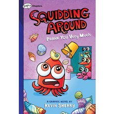 (영문도서) Prank You Very Much: A Graphix Chapters (Squidding Around #3) Hardcover, English, 9781338755633