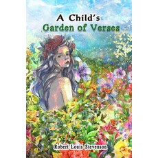A Child's Garden of Verses: by Robert Louis Stevenson (Classic Illustrated ) Paperback, Independently Published