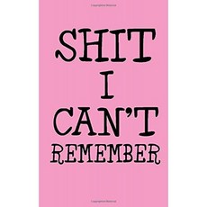 Shit I Ca nt Remember : 기억할 수없는 사람들을위한 분홍색 암호 책 Shit : 사용자 이름 암호 및 사, 단일옵션