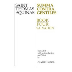 Summa Contra Gentiles: Book 4: Salvation Paperback, University of Notre Dame Press