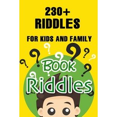 Riddles Book: 230+ Riddles for Kids and Family Paperback, Independently Published