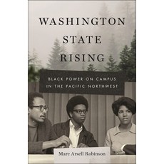 (영문도서) Washington State Rising: Black Power on Campus in the Pacific Northwest Paperback, New York University Press, English, 9781479840229