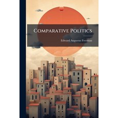 (영문도서)Comparative Politics Paperback, Hutson Street Press, English, 9781023876995