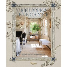 (영문도서) Relaxed Elegance: Rooms for Living Well Hardcover, Rizzoli International Publi..., English, 9780847845293