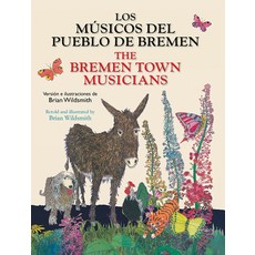 (영문도서) Los Musicos del Pueblo de Bremen / The Bremen Town Musicians Paperback, Star Bright Books, English, 9781595728562