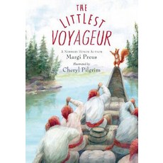 The Littlest Voyageur Hardcover, Margaret Ferguson Books