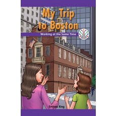 (영문도서) My Trip to Boston: Working at the Same Time Paperback, Rosen Classroom, English, 9781508137702