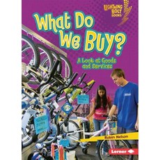 (영문도서) What Do We Buy?: A Look at Goods and Services Paperback, Lerner Classroom, English, 9780761356677