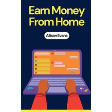 (영문도서) Earn Money From Home Paperback, Allison Evans, English, 9798230194590