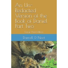 (영문도서) An Un-Redacted Version of the Book of Daniel Part Two: Sacred Name and Arhaic L... Paperback, Independently Published, English, 9798345535899