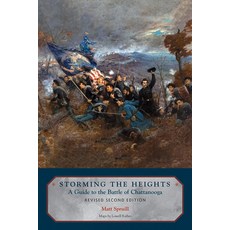 (영문도서) Storming the Heights: A Guide to the Battle of Chattanooga Paperback, Univ Tennessee Press, English, 9781621908081
