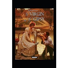 (영문도서) The Virgin and the Gipsy Annotated Paperback, Independently Published, English, 9798504612065