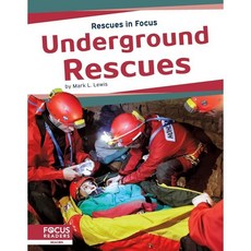 Underground Rescues, Focus Readers