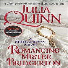 [원서] Romancing Mister Bridgerton (Bridgertons Book 4) 로맨싱 미스터 브리저튼(Bridgertons Book 4)