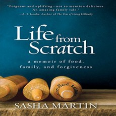 [원서] Paperback Life From Scratch: A Memoir of Food Family and Forgiven 단행본 처음부터의 삶: 음식 가족 용서에, Reprint