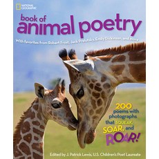 National Geographic Book of Animal Poetry: 200 Poems with Photographs That Squeak Soar and Roar! Library Binding, National Geographic Society, English, 9781426310546