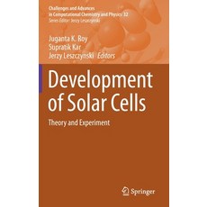 (영문도서) Development of Solar Cells: Theory and Experiment Hardcover, Springer, English, 9783030694449