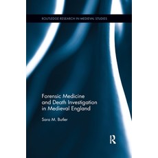 (영문도서) Forensic Medicine and Death Investigation in Medieval England Paperback, Routledge, English, 9781138223073