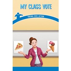 (영문도서) My Class Vote: Taking Civic Action Paperback, Rosen Classroom, English, 9781538364840