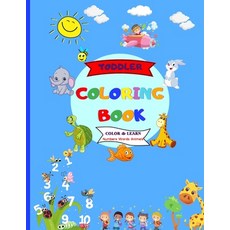 Toddler Coloring Book: Fun Educational Coloring Pages of Animals Numbers Words for Little Kids Age... Paperback, Independently Published