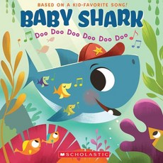 Baby Shark: Doo Doo Doo Doo Doo Doo (a Baby Shark Book) : Doo Doo Doo Doo Doo Doo, Cartwheel Books, 9781338556056, Scholastic / Bajet, John John