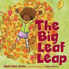 The Big Leaf Leap Hardcover, Minnesota Historical Societ..., English, 9781681342030