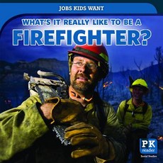 What's It Really Like to Be a Firefighter? Paperback, PowerKids Press