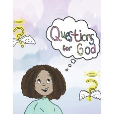 Questions for God Paperback, Independently Published
