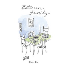 (영문도서) Between Family Paperback, Haley Dix, English, 9798218378233