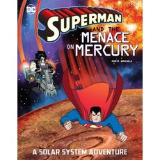 Superman and the Menace on Mercury: A Solar System Adventure Paperback, Capstone Press