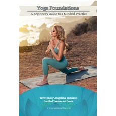 (영문도서) Yoga Foundations (A Beginner's Guide to a Mindful Practice) Paperback, Book Publishing Pros, English, 9781964913353