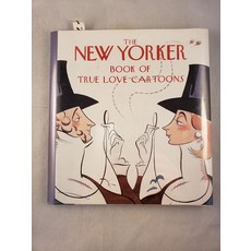 The New Yorker Book of True Love Cartoons [hardcover], The New Yorker Book of True Lo