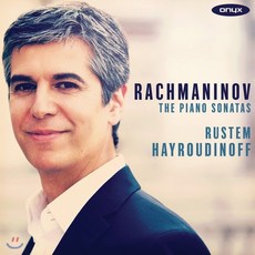 Rustem Hayroudinoff 라흐마니노프: 피아노 소나타 1번 2번 자장가 - 루스템 헤이루디노프 (Rachmaninov: The Piano So...