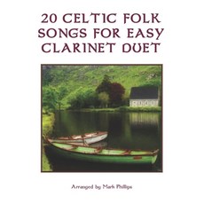 20 Celtic Folk Songs for Easy Clarinet Duet Paperback, Independently Published, English, 9798744136437