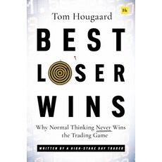(영문도서) Best Wins: Why Normal Thinking Never Wins the Trading Game - Written by a High-Stake Da... Paperback, Harriman House, English, 9780857198228 Harriman House, English, 9780857198228