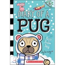 Pug's Snow Day:A Branches Book (Diary of a Pug #2), Scholastic Inc.