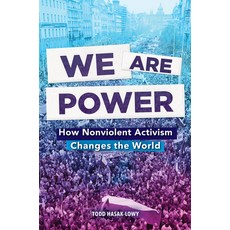 (영문도서) We Are Power: How Nonviolent Activism Changes the World Paperback, Abrams Books for Young Readers, English, 9781419760105