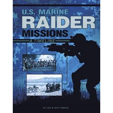 U.S. Marine Raider Missions: A Timeline Hardcover, Capstone Press