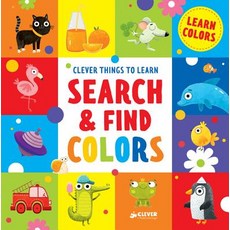 Search and Find Colors: Learn Colors Board Books, Clever Publishing