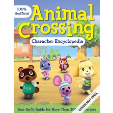 (영문도서) 100% Unofficial Animal Crossing Character Encyclopedia: Your Go-To Guide for More Than 400 Ch... Paperback, Becker & Mayer, English, 9780760375150