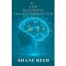 (영문도서) AI for Business Transformation Paperback, Idsfa, English, 9798230838500