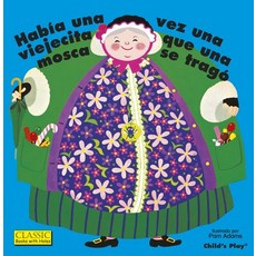 Había Una Vez Una Viejecita Que Una Mosca Se Tragó. Board Books, Child's Play International, English, 9781846439384