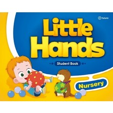 Little Hands: Student Book Nursery, 이퓨쳐