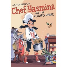 Chef Yasmina and the Potato Panic Hardcover, First Second