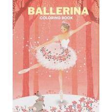 ballerina coloring book: I love Ballet - BALLERINA COLORING BOOK - Coloring Book for Dancers - 50 Cr... Paperback, Independently Published, English, 9798727289808